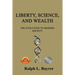 Liberty, Science and Wealth: The Evolution to Modern Society