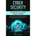 Cyber Security: This Book Includes: Hacking with Kali Linux, Ethical Hacking. Learn How to Manage Cyber Risks Using Defense Strategies