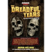 The Dreadful Years: Collected Interviews & Reflections - 2018 to 2021