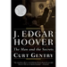 J. Edgar Hoover: The Man and the Secrets