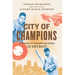 City of Champions: A History of Triumph and Defeat in Detroit
