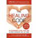 The Healing Code: 6 Minutes to Heal the Source of Your Health, Success, or Relationship Issue