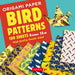 Origami Paper 100 Sheets Bird Patterns 6 (15 CM): Tuttle Origami Paper: Double-Sided Origami Sheets Printed with 8 Different Designs (Instructions for