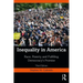 Inequality in America: Race, Poverty, and Fulfilling Democracy's Promise