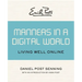 Emily Post's Manners in a Digital World: Living Well Online