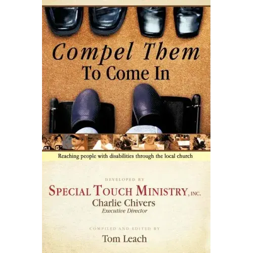 Compel Them to Come in: Reaching People with Disabilities Through the Local Church