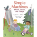 Simple Machines: Wheels, Levers, and Pulleys