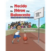 Un Héroe del Baloncesto Ha Nacido: La Serie De Libros De Héroes