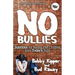No Bullies: Solutions for Saving Our Children from Today's Bully