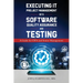 Executing IT Project Management with Software Quality Assurance and Testing: A Guide for CIOs and Senior Management