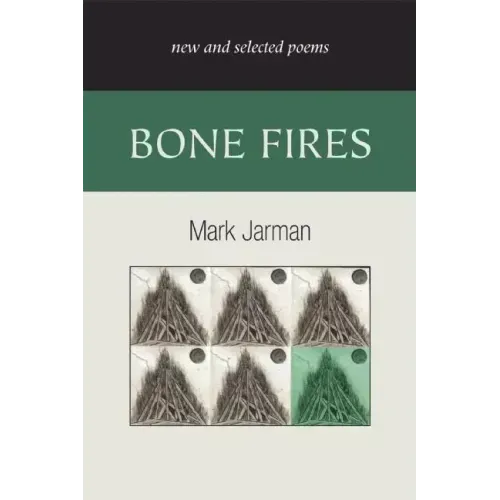 Bone Fires: New and Selected Poems