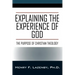 Explaining the Experience of God: The Purpose of Christian Theology