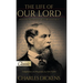 The Life of Our Lord (Pure Gold Classics): An Enduring Legacy of Christian Faith