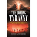 The Coming Tyranny: How Socialism Will Lead to Civil War in the United States