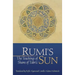 Rumi's Sun: The Teachings of Shams of Tabriz