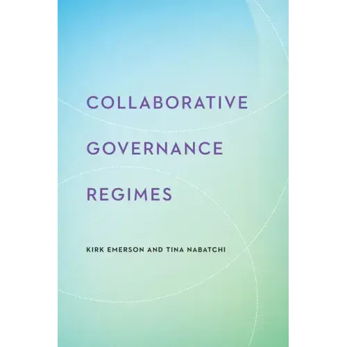 Collaborative Governance Regimes