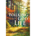 Walking With God Thru Life