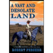 A Vast and Desolate Land: A Western Frontier Adventure