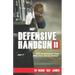 Defensive Handgun II: Keys To Becoming Your Own First Line of Defense