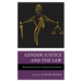 Gender Justice and the Law: Theoretical Practices of Intersectional Identity