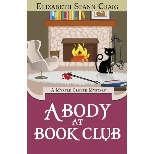 A Body at Book Club: A Myrtle Clover Cozy Mystery