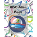 ABC Alien Book: Alphabet Handwriting Practice workbook for kids: Practice for Kids with Pen Control, Line Tracing, Letters, and More!