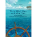 This Old Man and the Sea: How My Retirement Turned Into a Ten-Year Sail Around the World