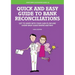 Quick and Easy Guide to Bank Reconciliations - Get to grips with your cash flow and know what goes where and why
