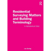 Residential Surveying Matters and Building Terminology: In Alphabetical Order