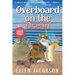 Overboard on the Ocean: Large Print Edition