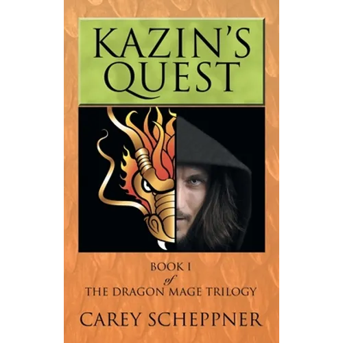 Kazin's Quest: Book I of the Dragon Mage Trilogy