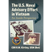 The U.S. Naval Advisory Effort in Vietnam: An Inside Perspective