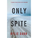 Only Spite (A Sadie Price FBI Suspense Thriller-Book 5)