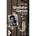 Gladiator Games: Sheffield Theatres with Theatre Royal Stratford East Present