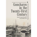 Goncharov in the Twenty-First Century