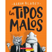 Los Tipos Malos (the Bad Guys): Volume 1