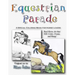 Equestrian Parade: A Special Coloring Book for Horse Lovers