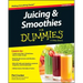 Juicing & Smoothies for Dummies