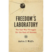 Freedom's Laboratory: The Cold War Struggle for the Soul of Science