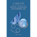 Cancer: Crystal Astrology for Modern Life