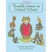Trouble Comes to Cattail Island