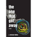 The One That Got Away