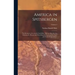 America in Spitsbergen: The Romance of an Arctic Coal-Mine, With an Introduction Relating the History and Describing the Land and the Flora an