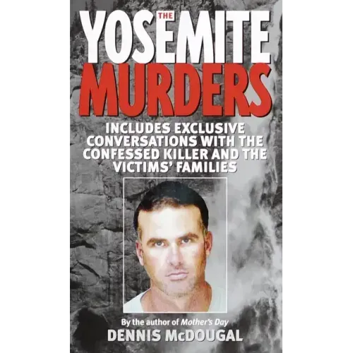 The Yosemite Murders