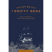 Inventing the Thrifty Gene: The Science of Settler Colonialism