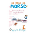 As Easy as Morse: Memorize the Morse Code using Fun Illustrations