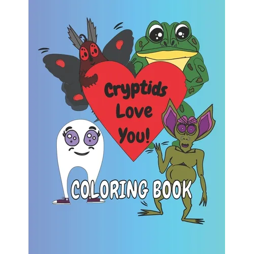 Cryptids Love You Coloring Book