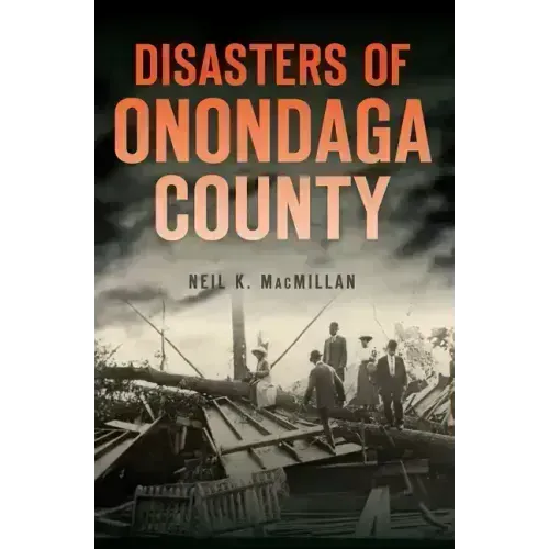 Disasters of Onondaga County
