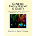 Genetic Engineering & GMO's: " Changing the Genetic Makeup of Cells "
