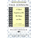 The Quotable Paul Johnson: A Topical Compilation of His Wit, Wisdom and Satire